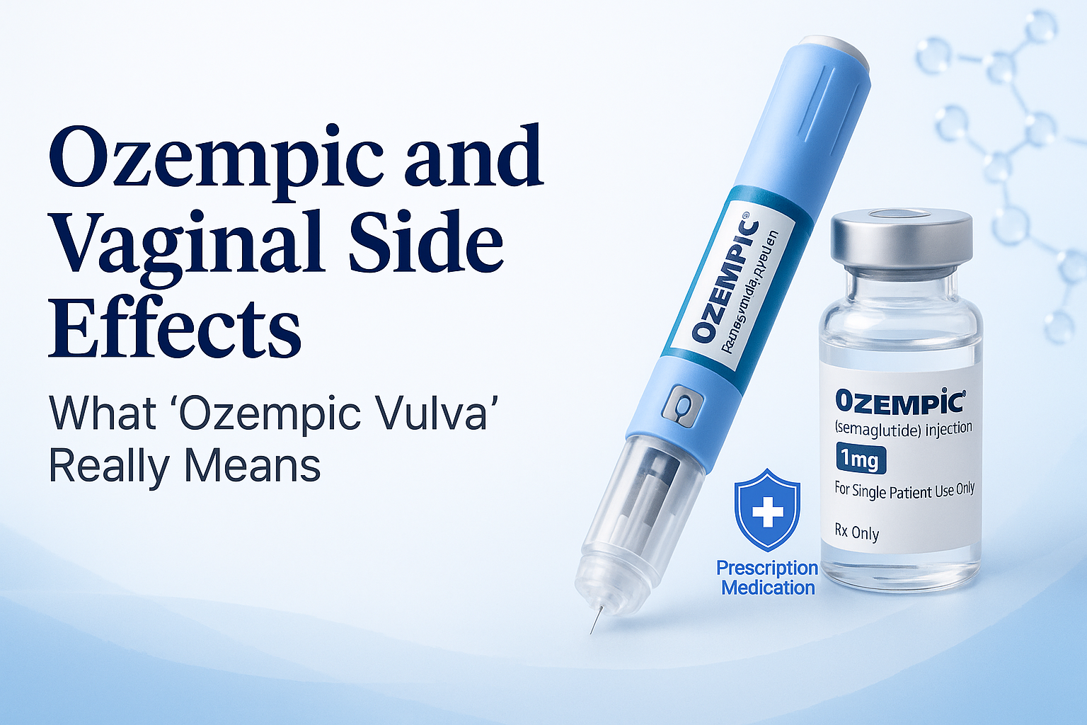 Ozempic and Vaginal Side Effects: What ‘Ozempic Vulva’ Really Means