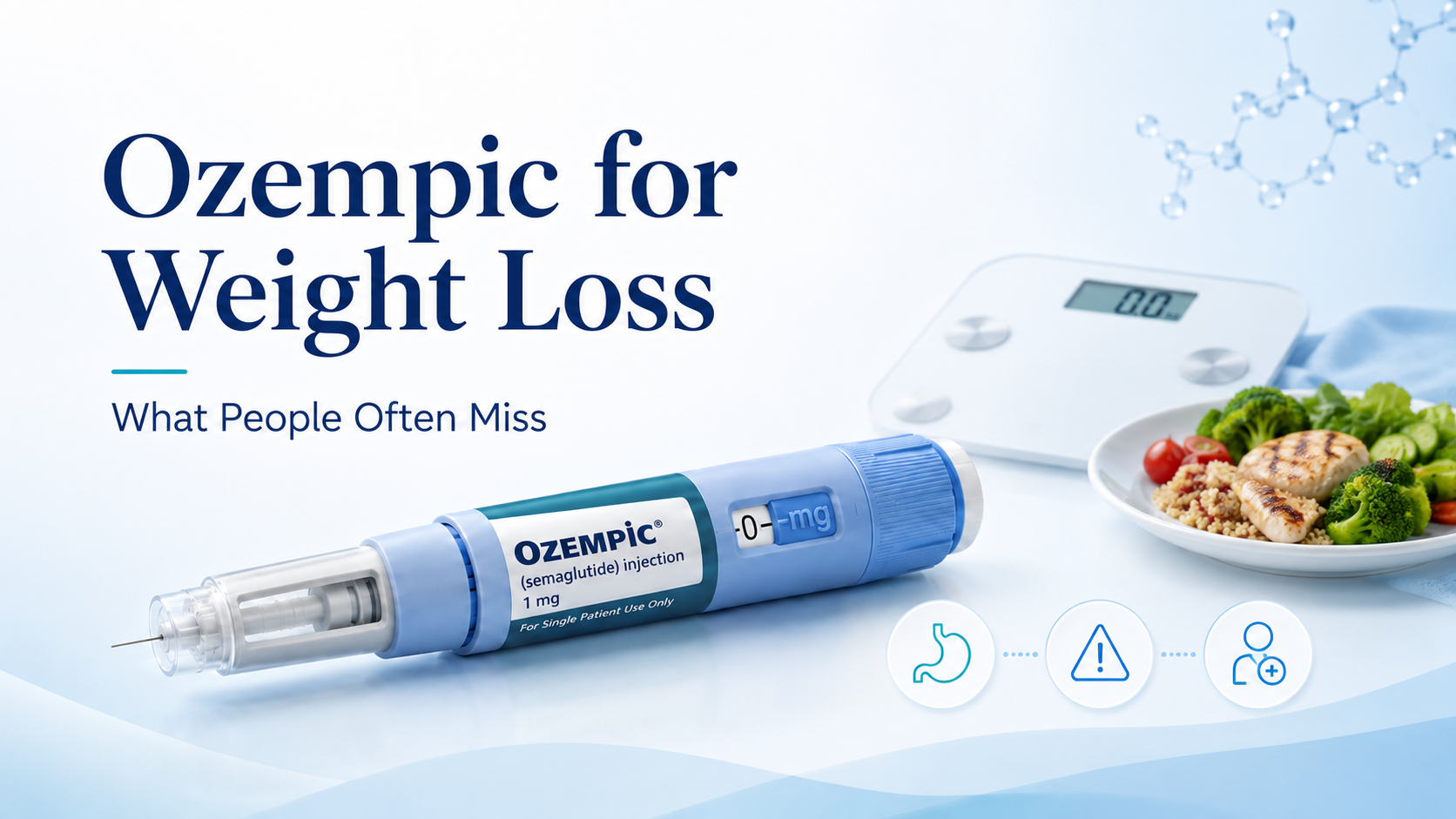 Ozempic for Weight Loss: What People Often Miss